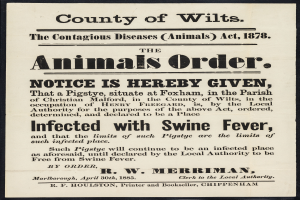 Ein Plakat mit der Aufschrift "Der Landkreis Wilts, das Tierseuchengesetz von 1878: Hiermit wird bekanntgegeben, dass die Tiere mit Schweinefieber infiziert sind."