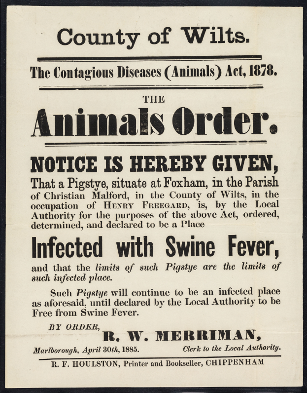 Ein Plakat mit der Aufschrift "Der Landkreis Wilts, das Tierseuchengesetz von 1878: Hiermit wird bekanntgegeben, dass die Tiere mit Schweinefieber infiziert sind."